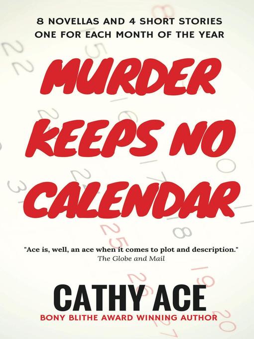Title details for Murder Keeps No Calendar by Cathy Ace - Available